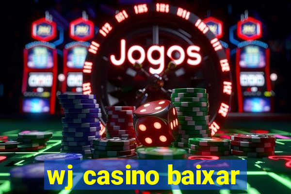 wj casino baixar